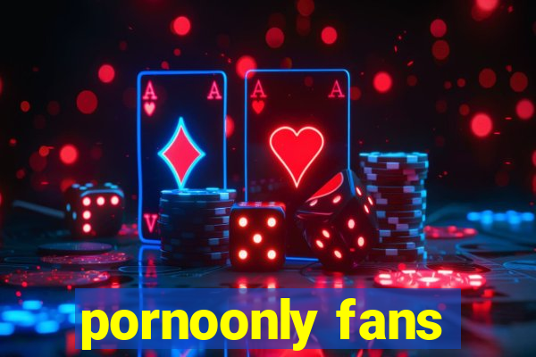 pornoonly fans
